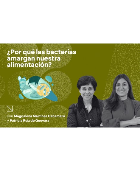 ¿Por qué las bacterias amargan nuestra alimentación?